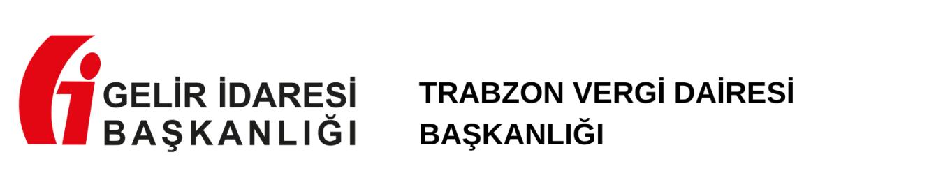 TRABZON VERGİ DAİRESİ BAŞKANLIĞI