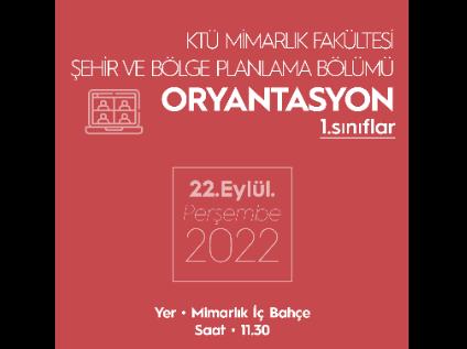 2022-23 Eğitim-Öğretim Yılı Yeni Öğrencilerimizin Oryantasyon Programı